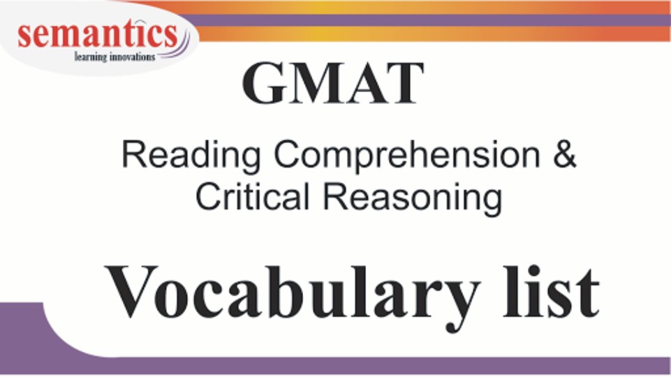 GMAT reading comprehension vocabulary list